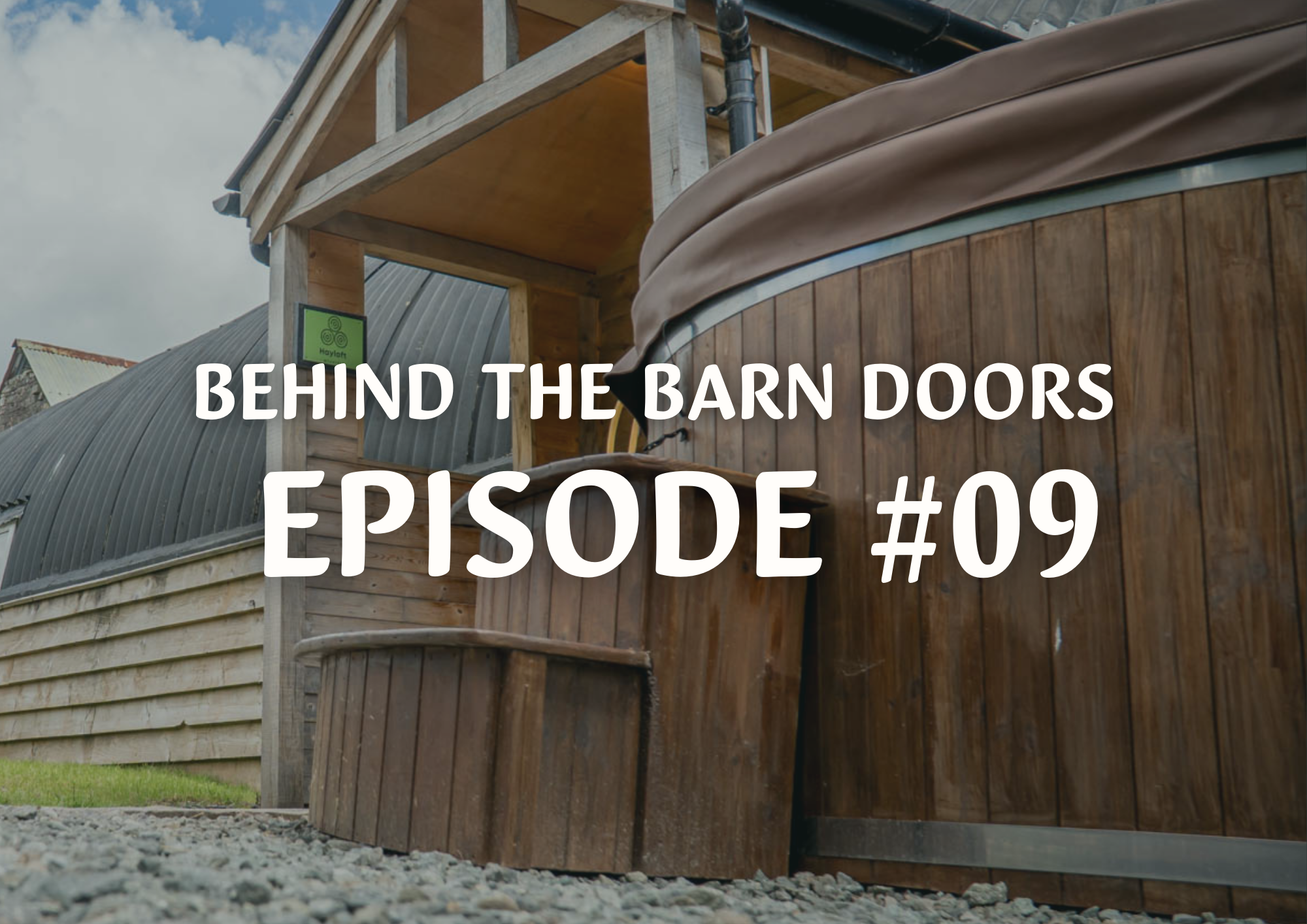 Behind The Barn Doors Episode 9
