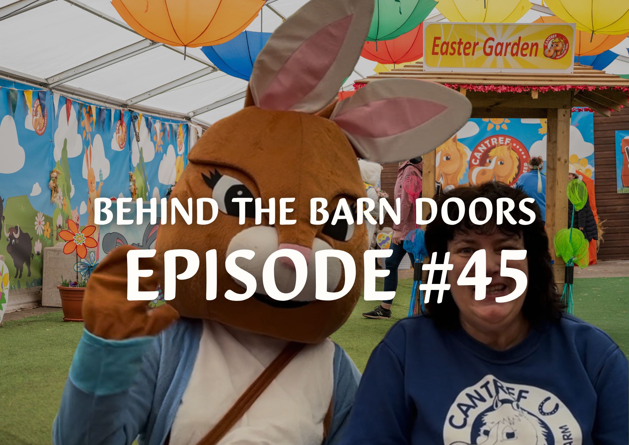 Cantref Behind The Barn Doors Episode 45